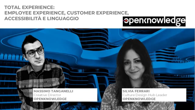 Thumbnail La cultura alla base della total experience e la sua comunicazione OPENKNOWLEDGE