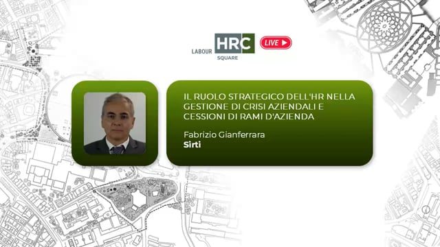 Thumbnail Il ruolo strategico dell’HR nella gestione di crisi aziendali e cessioni di rami d’azienda SIRTI