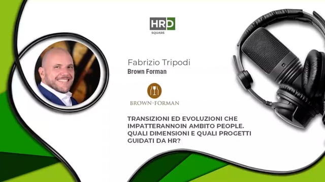 Thumbnail Transizioni ed evoluzioni - quali dimensioni e progetti guidati da HR_ - BROWN FORMAN