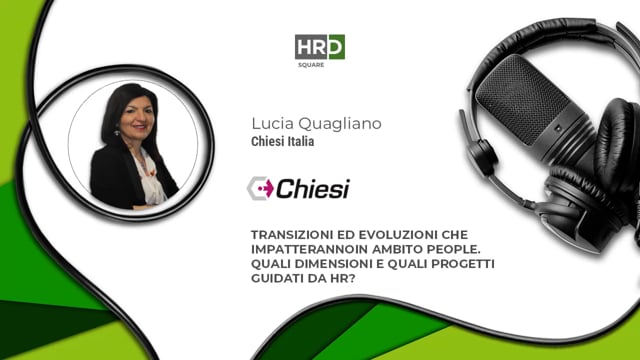 Thumbnail Transizioni ed evoluzioni - quali dimensioni e progetti guidati da HR_ - CHIESI ITALIA
