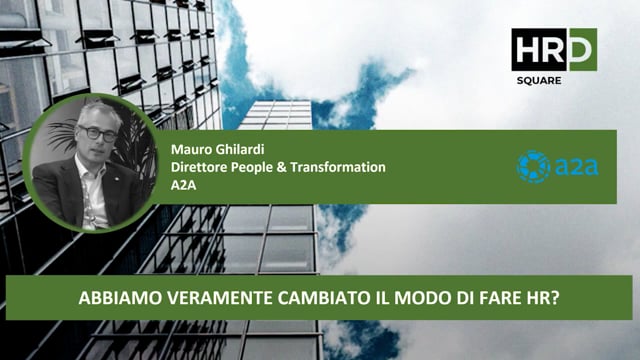 Thumbnail Abbiamo veramente cambiato il modo di fare HR A2A