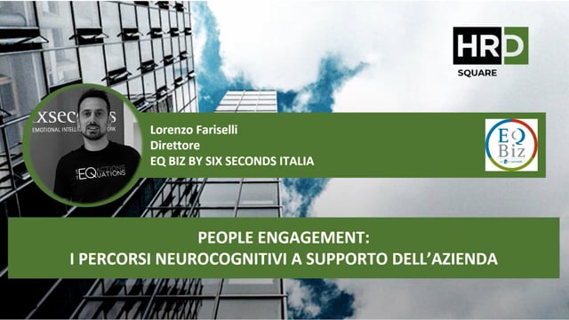 Thumbnail People engagement I percorsi neurocognitivi a supporto dell’azienda EQ BIZ BY SIX SECONDS