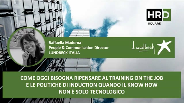 Thumbnail Training on the job e le politiche di induction LUNDBECK ITALIA