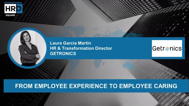 Thumbnail From employee experience to employee caring_GETRONICS SPAIN