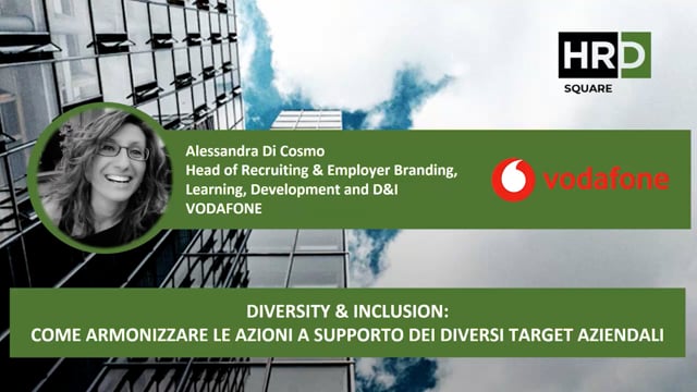 Thumbnail Diversity & Inclusion, armonizzare le azioni per target aziendali VODAFONE