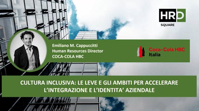 Thumbnail Cultura inclusiva, le leve e gli ambiti per accelerare integrazione e identità aziendale COCA-COLA HBC