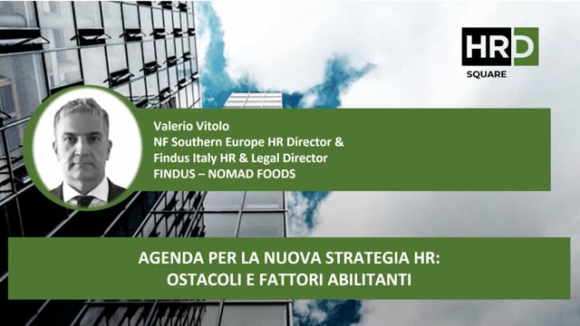 Thumbnail Agenda per la nuova strategia HR, ostacoli e fattori abilitanti FINDUS – NOMAD FOODS