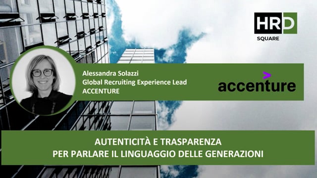 Thumbnail Autenticità e trasparenza per parlare il linguaggio delle generazioni ACCENTURE