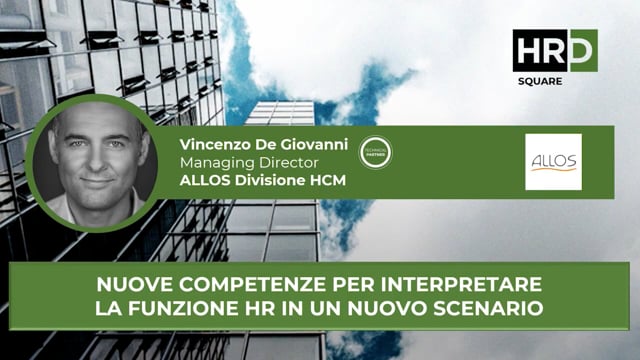Thumbnail Nuove competenze, la funzione HR in un nuovo scenario ALLOS