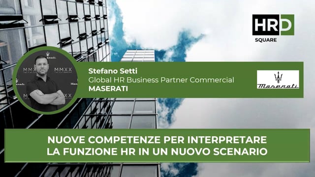 Thumbnail Nuove competenze, la funzione HR in un nuovo scenario MASERATI