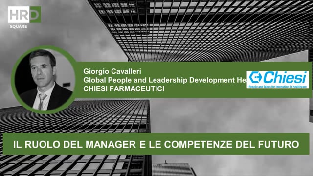 Thumbnail Il ruolo del manager e le competenze del futuro_CHIESI FARMACEUTICI
