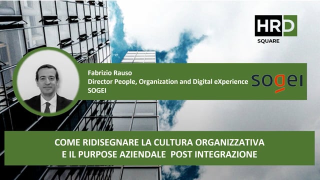Thumbnail Come ridisegnare la cultura organizzativa e il purpose aziendale post integrazione SOGEI