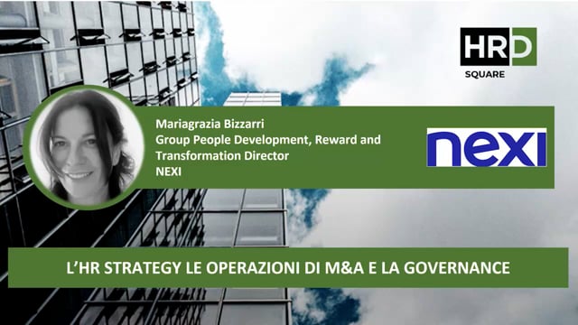 Thumbnail L’HR strategy, le operazioni di M&A e la governance NEXI