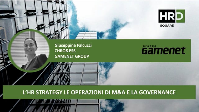 Thumbnail L’HR strategy, le operazioni di M&A e la governance GAMENET