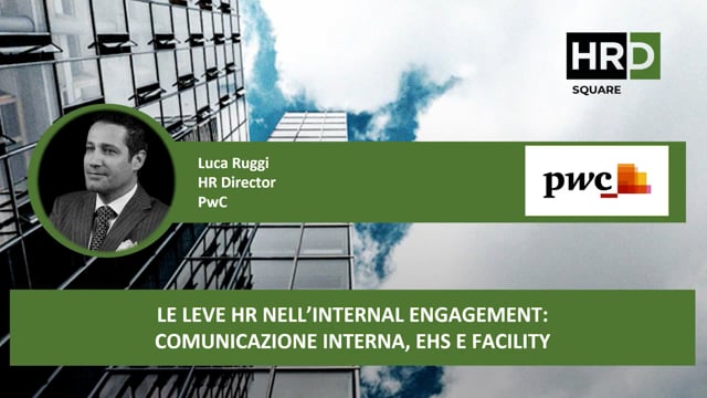 Thumbnail Le leve HR nell’internal engagement, comunicazione interna, EHS e facility PwC