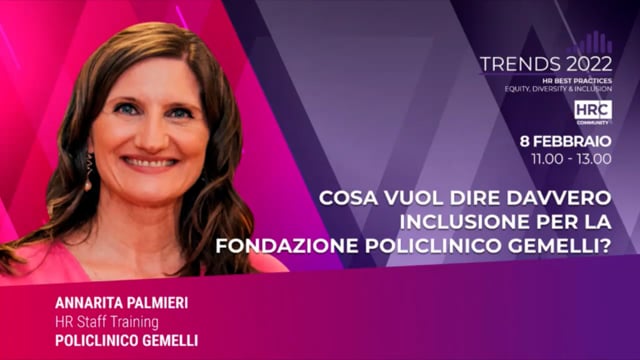 Thumbnail Cosa vuol dire davvero inclusione per la Fondazione Policlinico Gemelli POLICLINICO GEMELLI