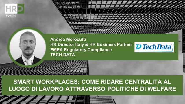 Thumbnail Smart workplace Come ridare centralità al luogo di lavoro attraverso politiche di welfare_TECH DATA