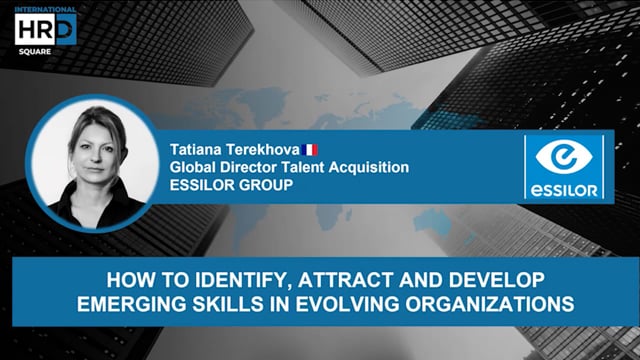 Thumbnail How to Identify, Attract and Develop Emerging Skills in Evolving Organizations ESSILOR FRANCE