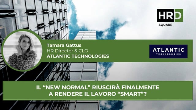 Thumbnail Il New Normal riuscirà finalmente a rendere il lavoro smart? ATLANTIC TECHNOLOGIES