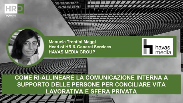 Thumbnail Ri-allineare la comunicazione interna a supporto delle persone_HAVAS MEDIA GROUP