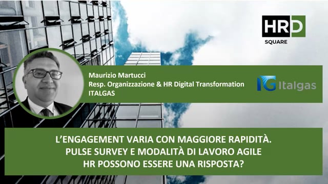 Thumbnail L’engagement - pulse survey e modalità di lavoro agile HR ITALGAS