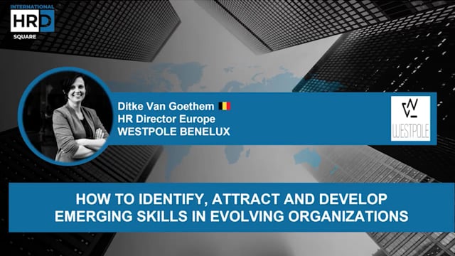 Thumbnail How to Identify, Attract and Develop Emerging Skills in Evolving Organizations WESTPOLE BELGIUM