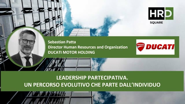 Thumbnail Leadership partecipativa Un percorso evolutivo che parte dall’individuo DUCATI MOTOR HOLDING