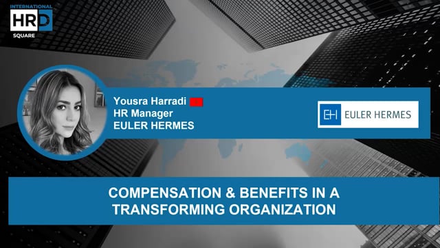 Thumbnail Compensation & Benefits in a Transforming Organization EULER HERMES TURKEY