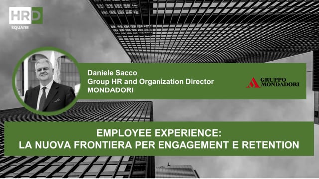 Thumbnail Employee Experience La nuova frontiera per Engagement e Retention_MONDADORI