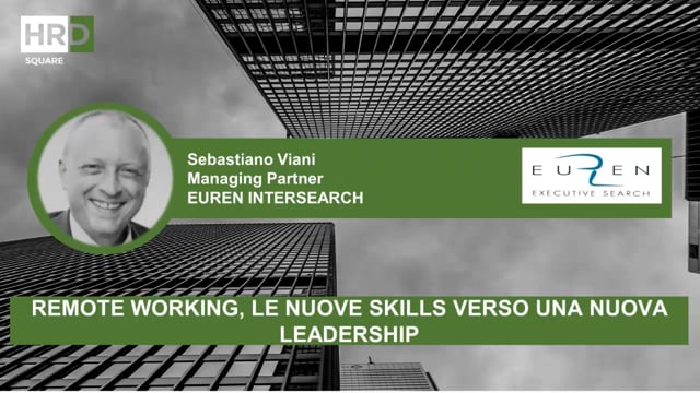 Thumbnail Remote working le nuove skills verso una nuova leadership_EUREN INTERSEARCH
