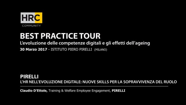 Thumbnail L’HR NELL’EVOLUZIONE DIGITALE: NUOVE SKILLS PER LA SOPRAVVIVENZA DEL RUOLO_PIRELLI