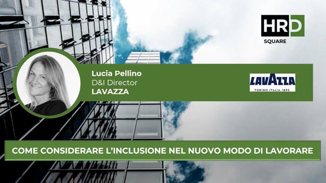 Thumbnail Come considerare l’inclusione nel nuovo modo di lavorare LAVAZZA