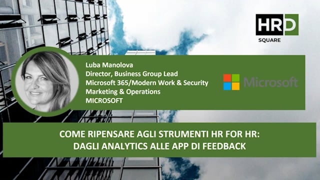Thumbnail Come ripensare gli strumenti HR per HR – dagli analytics alle app di feedback MICROSOFT