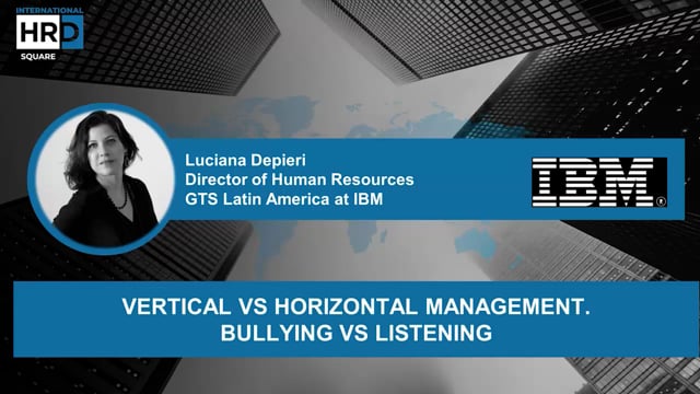 Thumbnail Vertical vs horizontal management Bullying vs listening_IBM LATIN AMERICA