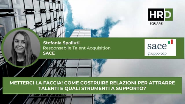 Thumbnail Come costruire relazioni per attrarre talenti SACE