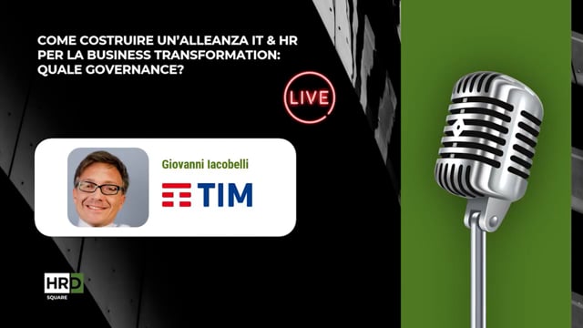 Thumbnail Un’alleanza IT e HR per la business transformation la governance TIM