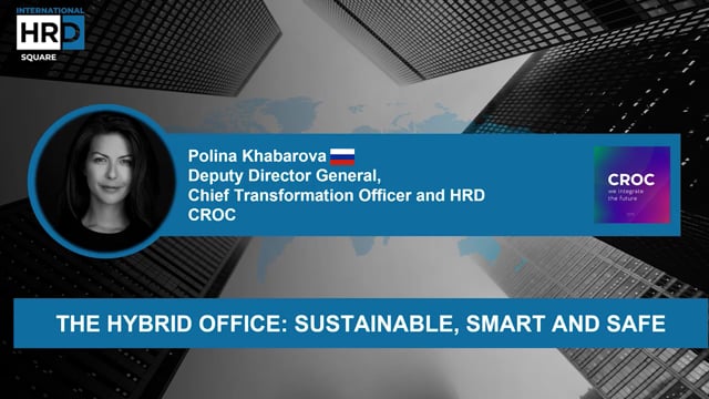 Thumbnail The Hybrid Office, Sustainable, Smart and Safe CROC RUSSIA