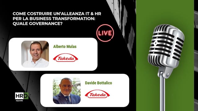 Thumbnail Un’alleanza IT e HR per la business transformation la governance TAKEDA