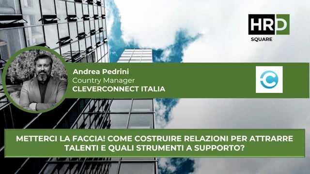 Thumbnail Come costruire relazioni per attrarre talenti CLEVERCONNECT ITALIA