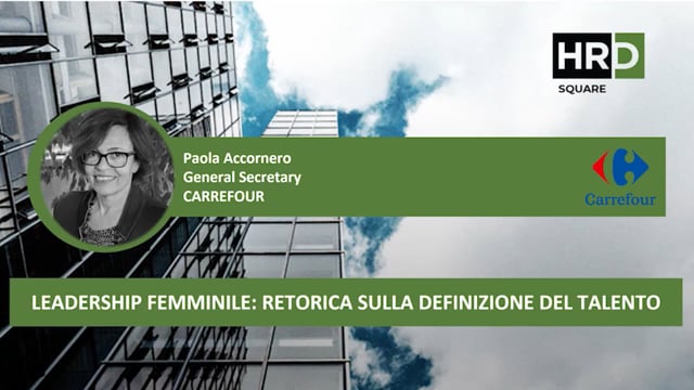 Thumbnail Leadership femminile – retorica sulla definizione del talento CARREFOUR