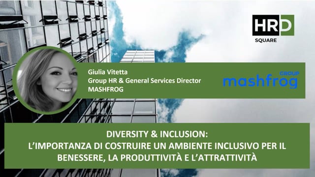 Thumbnail Diversity & Inclusion, creare un ambiente inclusivo MASHFROG