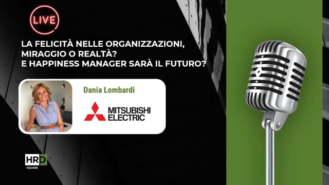 Thumbnail Felicità nelle organizzazioni MITSUBISHI ELECTRIC EUROPE B. V.
