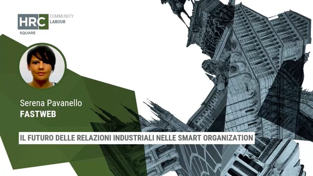 Thumbnail Il futuro delle relazioni industriali nelle smart organization FASTWEB