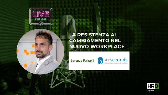 Thumbnail La resistenza al cambiamento nel nuovo workplace SIX SECONDS