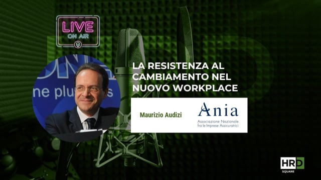 Thumbnail La resistenza al cambiamento nel nuovo workplace ANIA