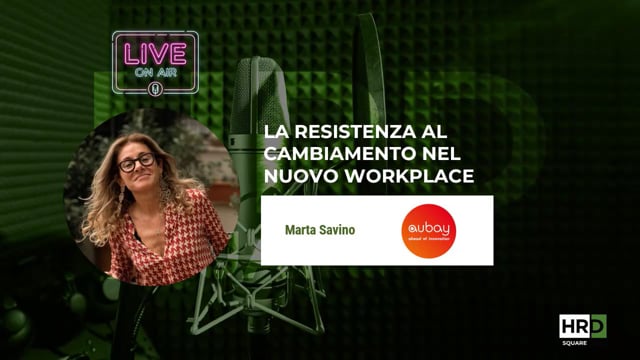 Thumbnail La resistenza al cambiamento nel nuovo workplace AUBAY