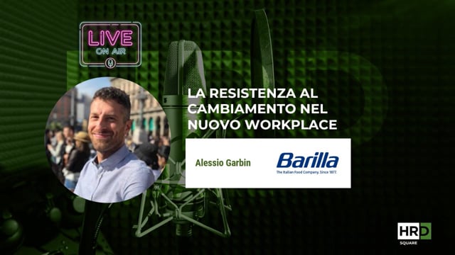 Thumbnail La resistenza al cambiamento nel nuovo workplace BARILLA GROUP