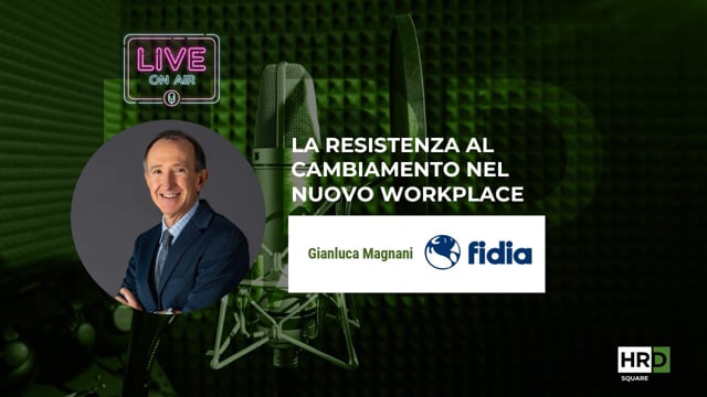 Thumbnail La resistenza al cambiamento nel nuovo workplace FIDIA FARMACEUTICI