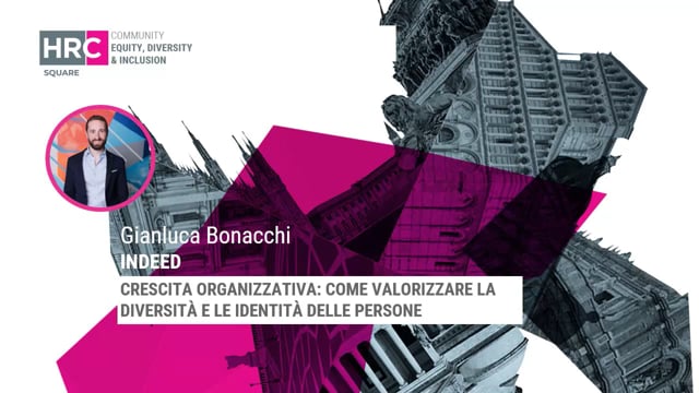 Thumbnail Crescita organizzativa - come valorizzare la diversità e le identità delle persone INDEED