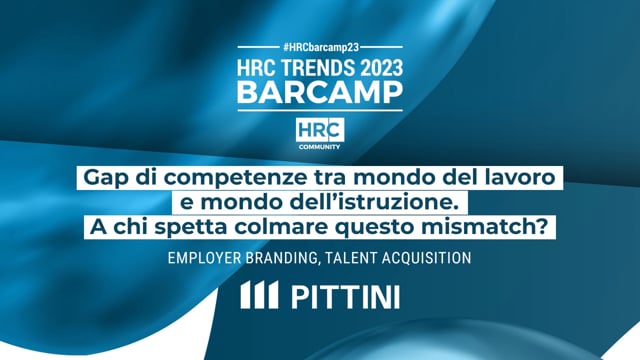 Thumbnail BARCAMP23 Gap di competenze tra mondo del lavoro e mondo dell'istruzione. A chi spetta colmare questo mismatch? GRUPPO PITTINI